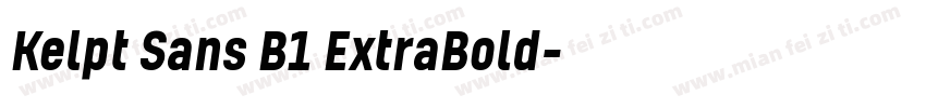 Kelpt Sans B1 ExtraBold字体转换